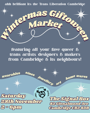 A sparkly blue promo image for the Wintermas Giftoween Market. "Featuring all your fave queer and trans artists, designers, and makers from Cambridge and its neighbours! Wearables, zines, jewelery, art, home wares."